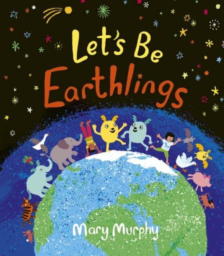 Let's Be Earthlings av Mary Murphy