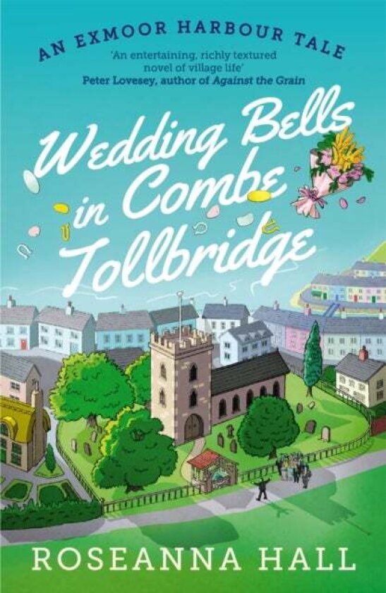 Wedding Bells in Combe Tollbridge av Roseanna Hall