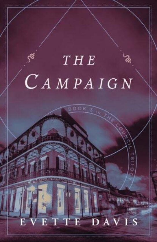The Campaign av Evette Davis