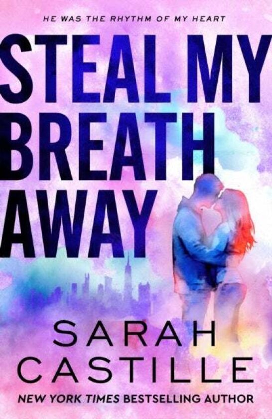 Steal My Breath Away av Sarah Castille