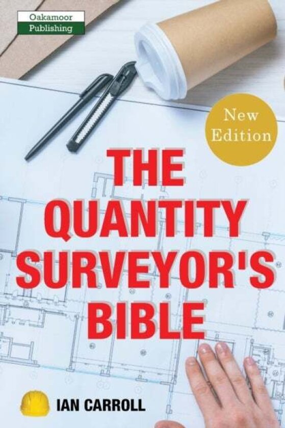 The Quantity Surveyor's Bible av Carroll Ian