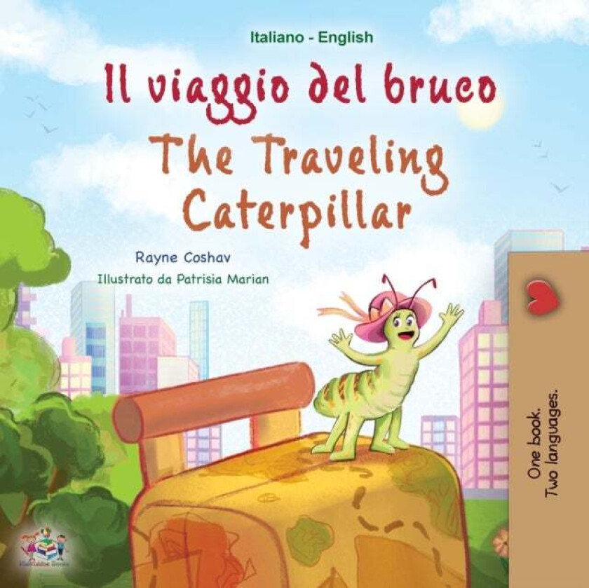 The Traveling Caterpillar (Italian English Bilingual Book for Kids) av Rayne Coshav, Kidkiddos Books