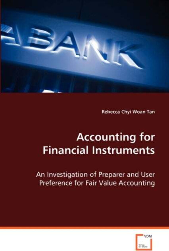 Accounting for Financial Instruments av Rebecca Chyi Woan Tan