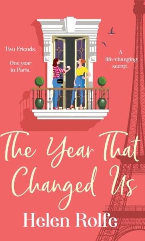 The Year That Changed Us av Helen Rolfe
