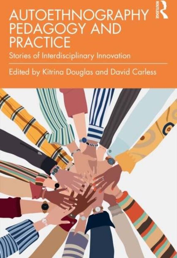 Autoethnography Pedagogy and Practice