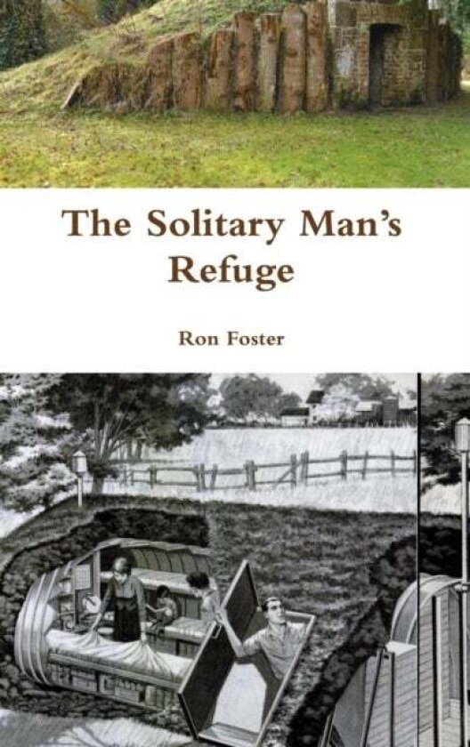 The Solitary Man's Refuge av Ron Foster
