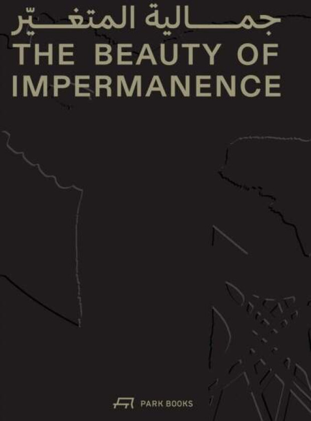 The Beauty of Impermanence