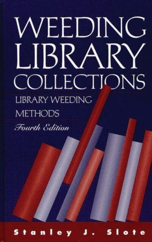 Weeding Library Collections av Stanley J. Slote