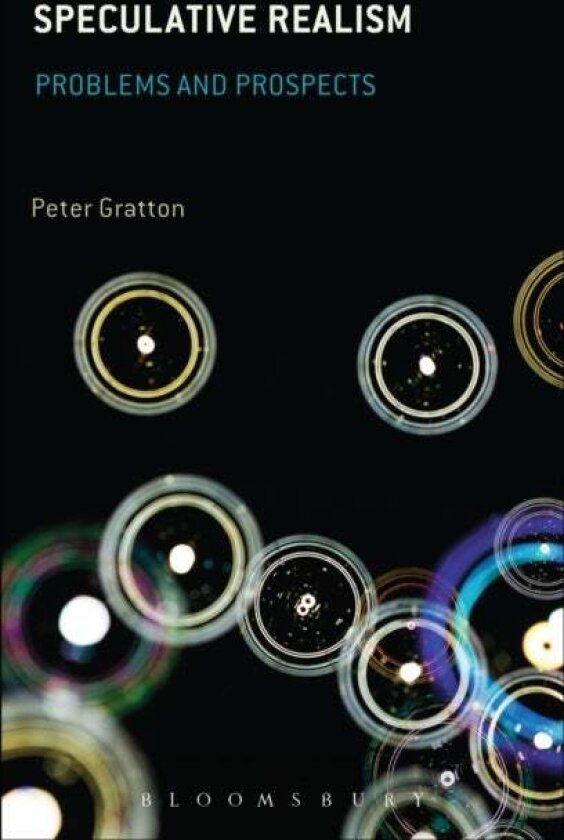 Speculative Realism av Dr Peter (Memorial University of Newfoundland Canada) Gratton