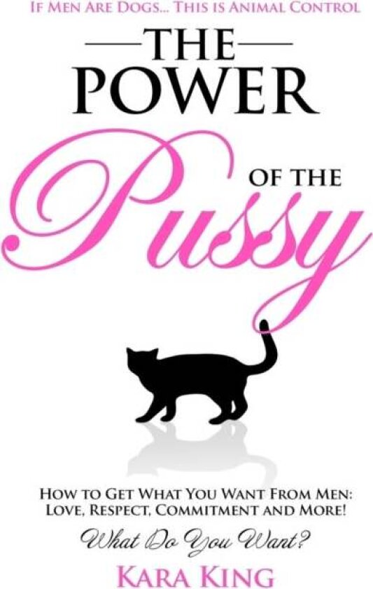 The Power of the Pussy av Kara King