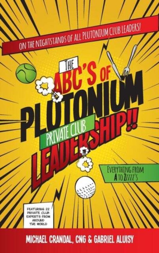 The ABC's of Plutonium Private Club Leadership av Michael Crandal, Gabriel Aluisy