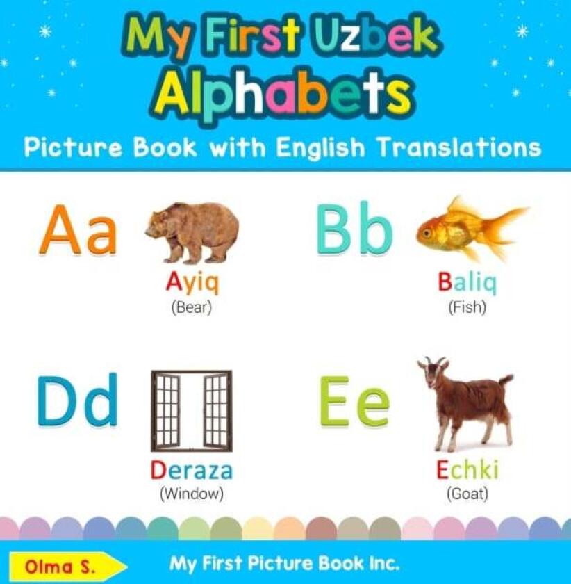 My First Uzbek Alphabets Picture Book with English Translations av Olma S