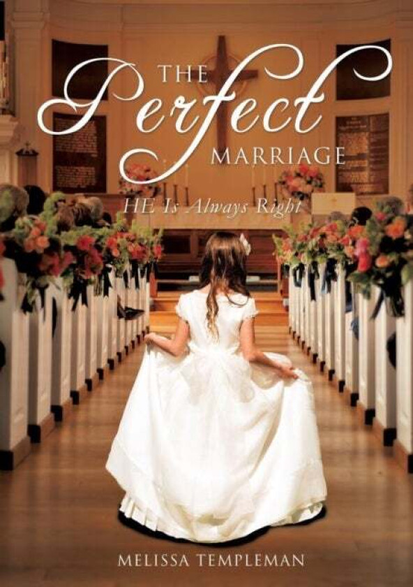 The Perfect Marriage av Melissa Templeman