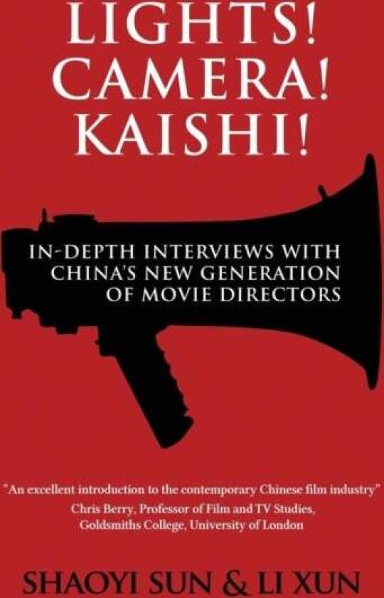 Lights! Camera! Kaishi! av Shaoyi Sun, Xun Li