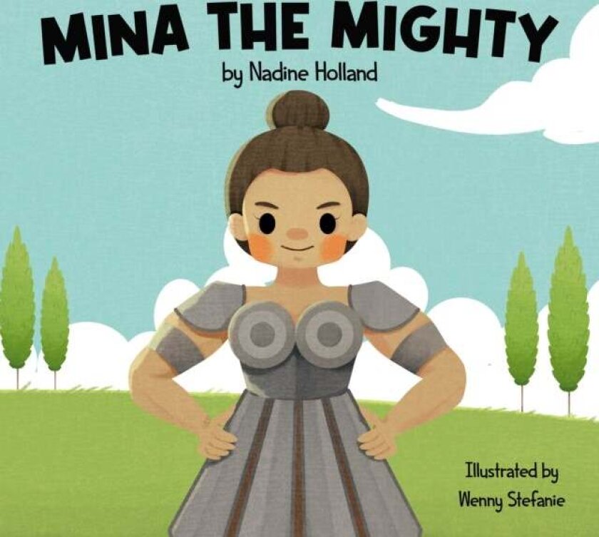 Mina the Mighty av Nadine Holland