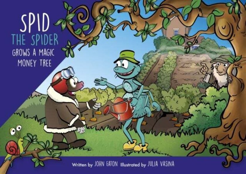 Spid the Spider Grows a Magic Money Tree av John Eaton