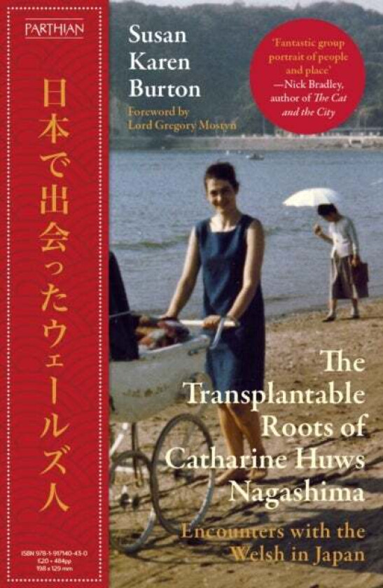The Transplantable Roots of Catharine Huws Nagashima av Susan Karen Burton