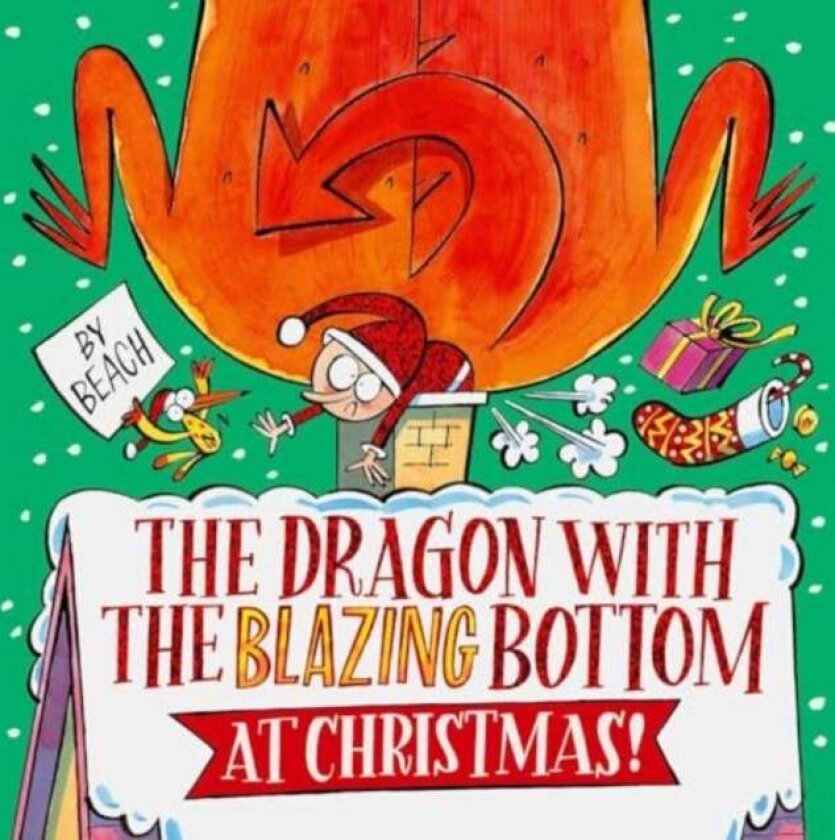 The Dragon with the Blazing Bottom at Christmas av Beach