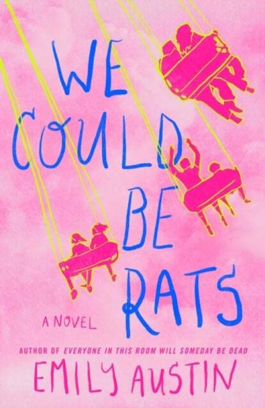 We Could Be Rats av Emily Austin