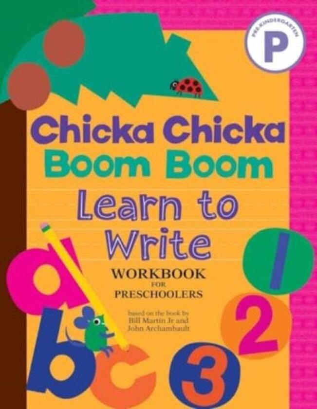 Chicka Chicka Boom Boom Learn to Write Workbook for Preschoolers av Bill Martin Jr, John Archambault