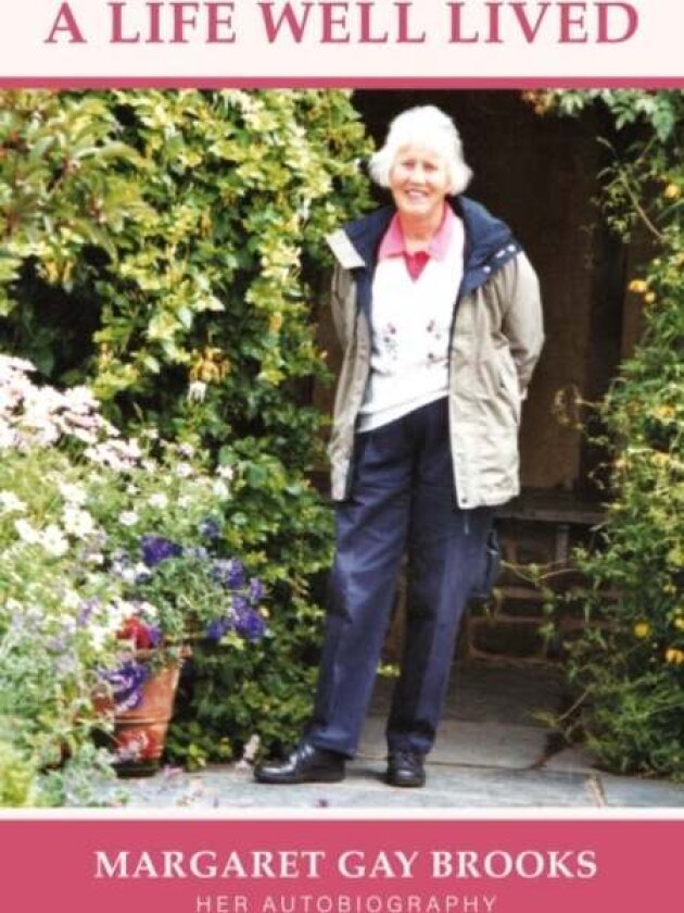 A Life Well Lived av Margaret G Brooks