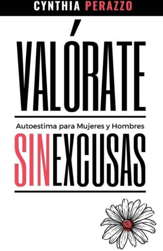 VALORATE. Autoestima para mujeres y hombres av Cynthia Perazzo