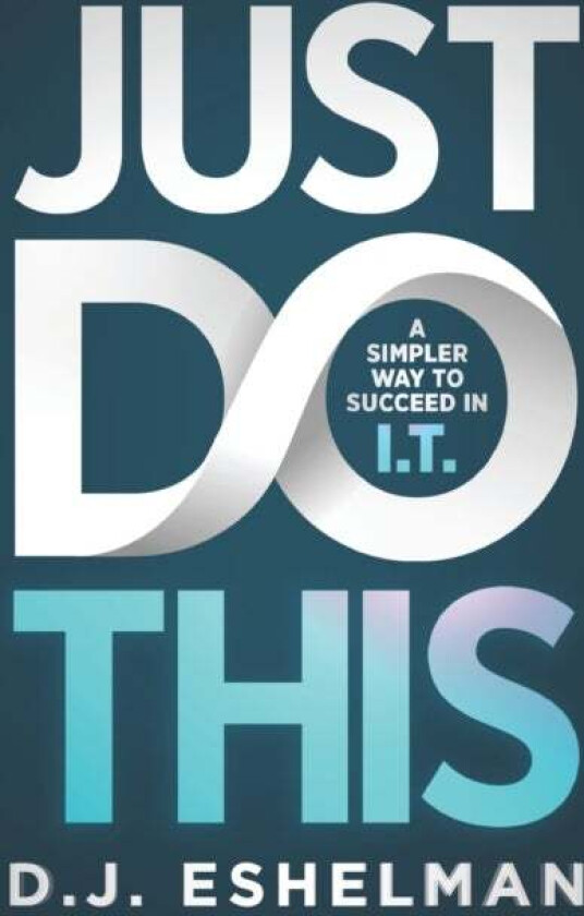 Just Do This av D J Eshelman