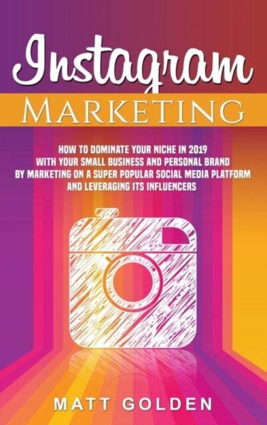 Instagram Marketing av Matt Golden