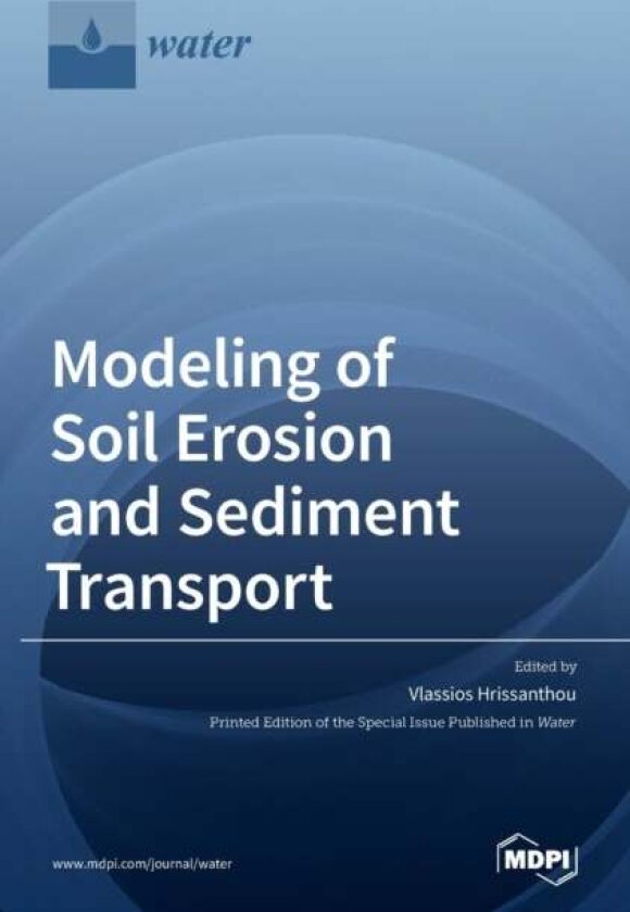 Modeling of Soil Erosion and Sediment Transport