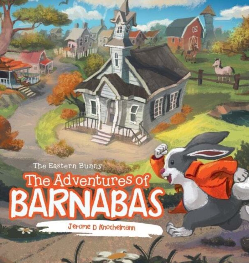 The Adventures of Barnabas av Jerome D Knochelmann