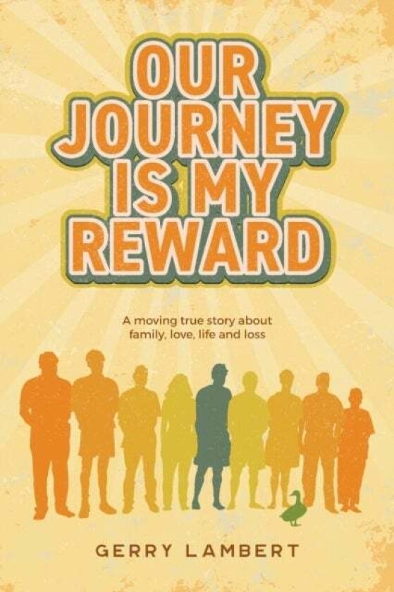 Our Journey Is My Reward av Gerry Lambert