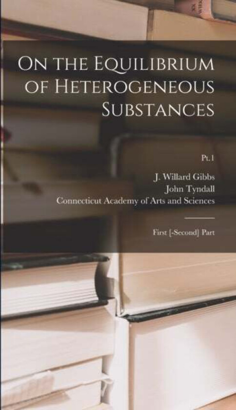 On the Equilibrium of Heterogeneous Substances
