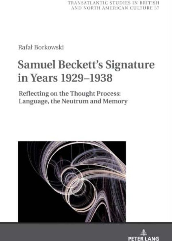Samuel Beckett's Signature in Years 1929¿1938 av Rafa¿ Borkowski