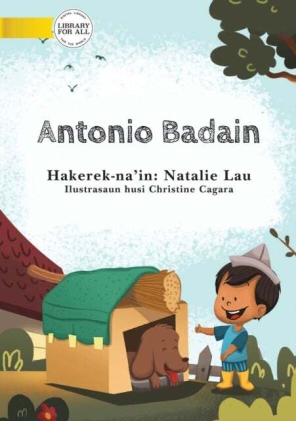 Archie The Builder (Tetun edition) - Antonio Badain av Natalie Lau