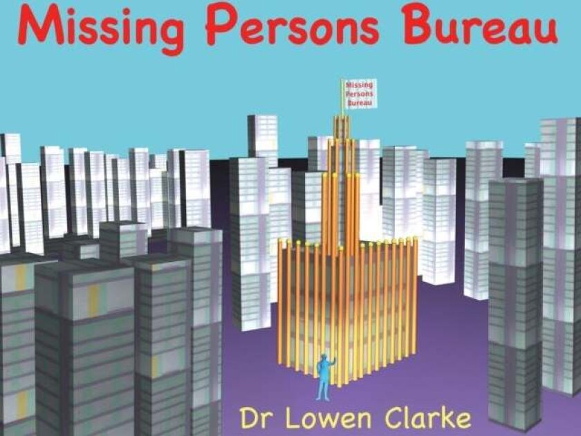 Missing Persons Bureau av Lowen A Clarke
