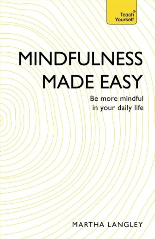 Mindfulness Made Easy av Martha Langley