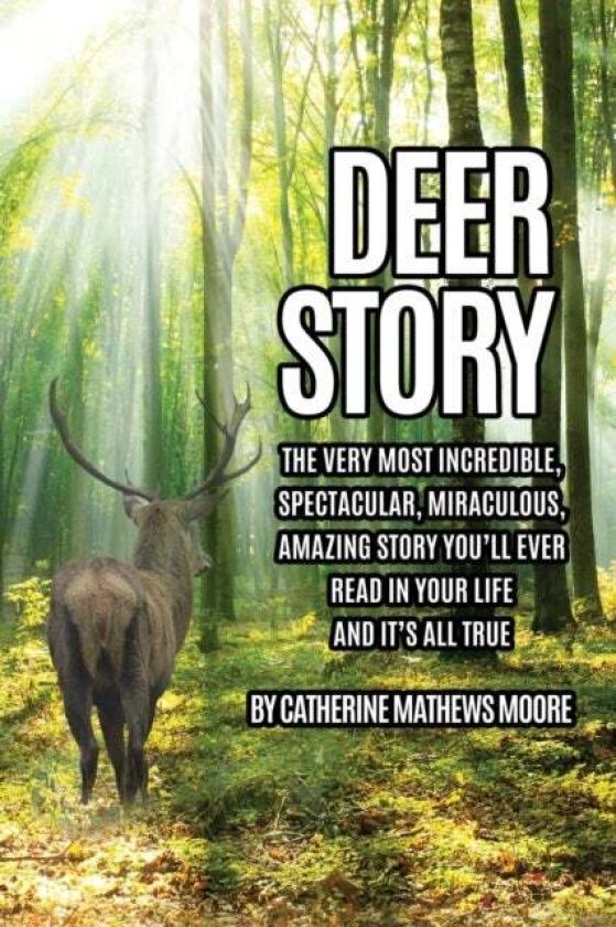 Deer Story av Catherine Mathews Moore