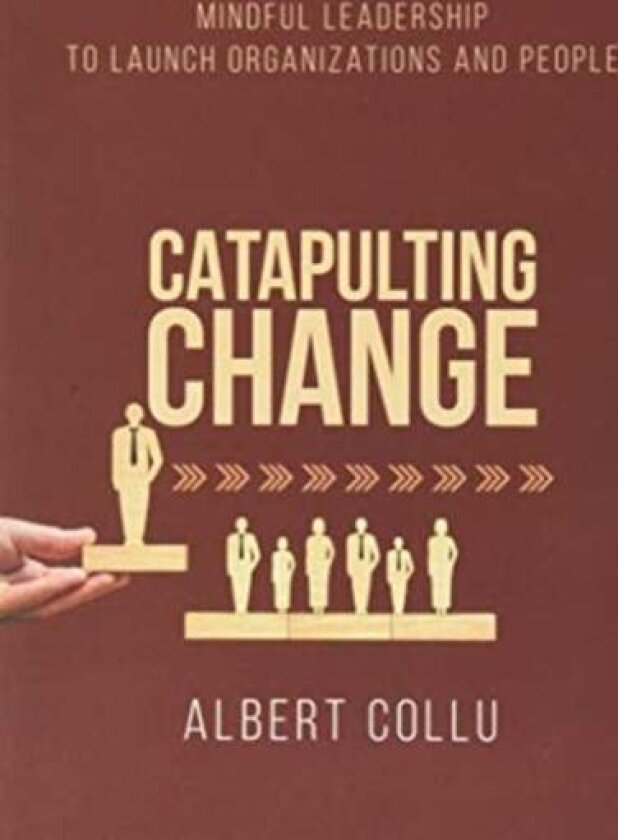 Catapulting Change av Albert Collu
