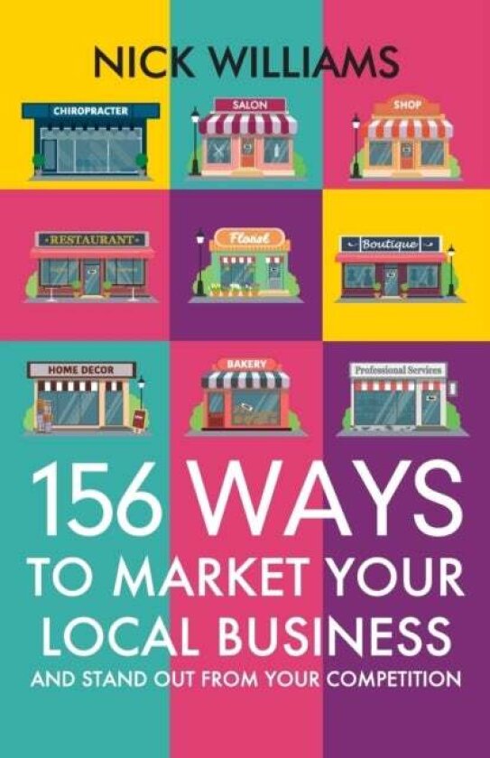 156 Ways To Market Your Local Business av Nick Williams