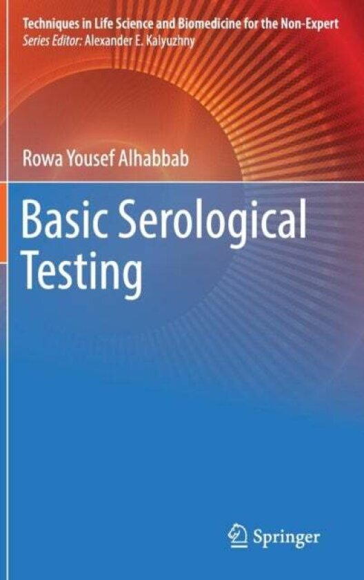 Basic Serological Testing av Rowa Yousef Alhabbab