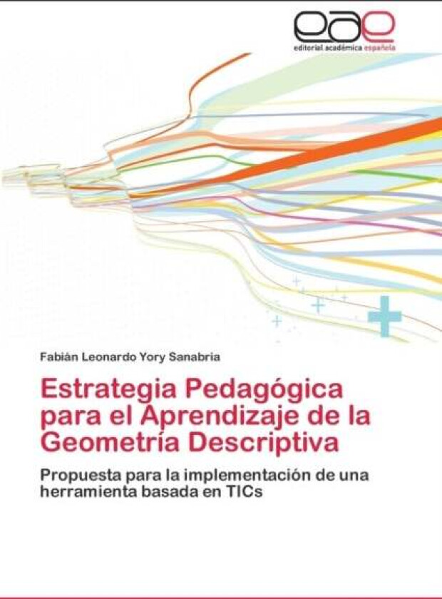 Estrategia Pedagogica para el Aprendizaje de la Geometria Descriptiva av Fabian Leonardo Yory Sanabria