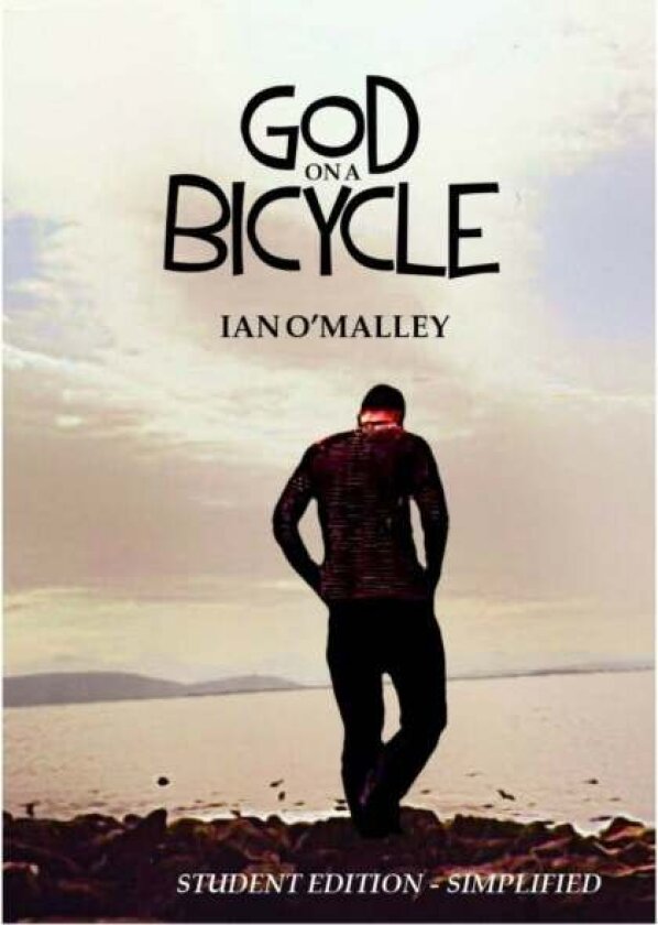 God on a Bicycle - Simplified Edition av Ian O'Malley