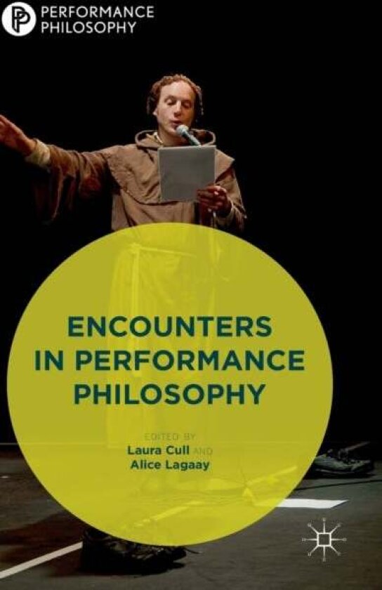Encounters in Performance Philosophy