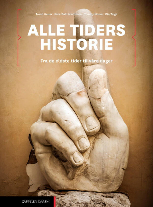Alle tiders historie av Trond Heum, Kåre Dahl Martinsen, Tommy Moum, Ola Teige
