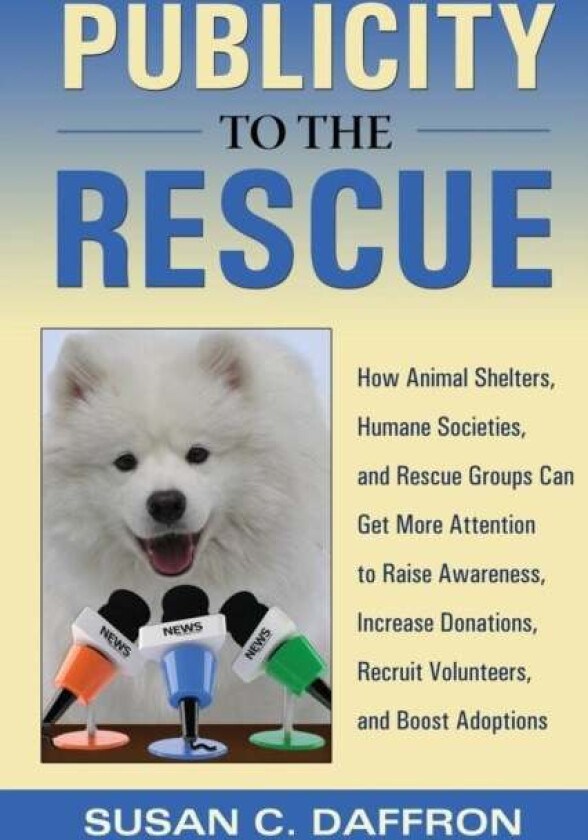 Publicity to the Rescue av Susan C Daffron