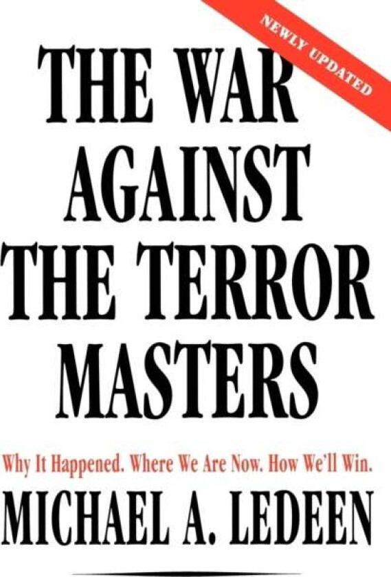The War Against the Terror Masters av Michael A Ledeen