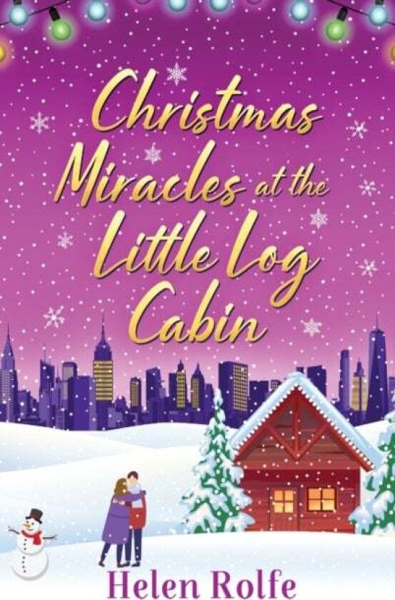 Christmas Miracles at the Little Log Cabin av Helen Rolfe