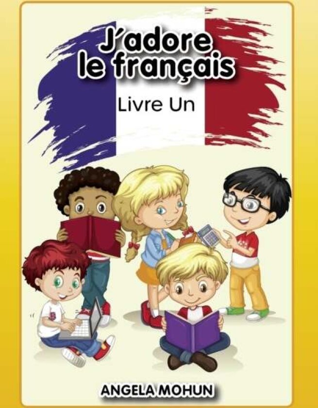 J'adore le francais av Mohun Angela