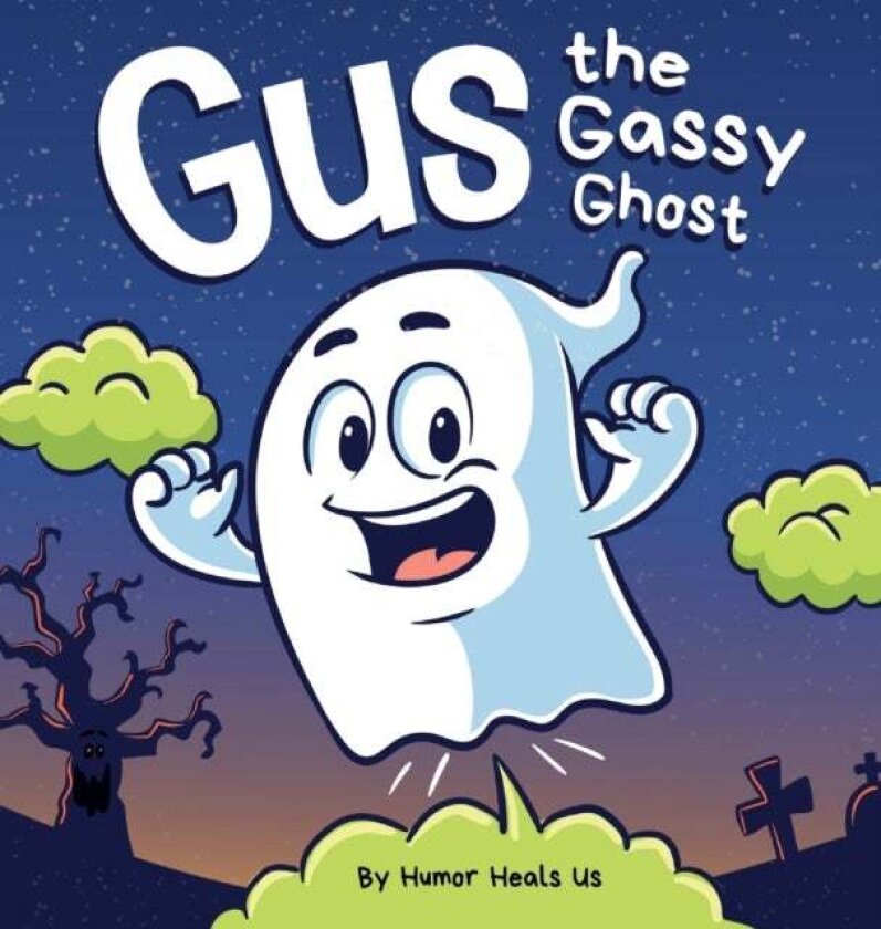 Gus the Gassy Ghost av Humor Heals Us