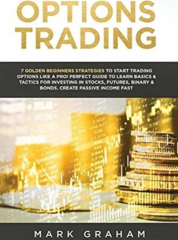 Options Trading av Mark Graham